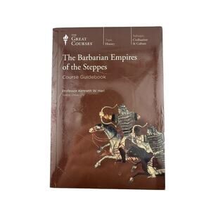 The Barbarian Empires of the Steppes Course Guidebook by Kenneth Harl